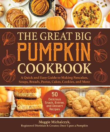 Cover: The Great Big Pumpkin Cookbook - Maggie