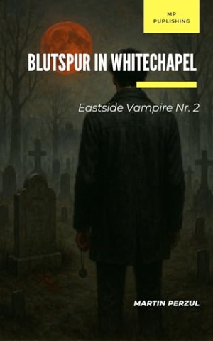 Martin Perzul - Blutspur in Whitechapel