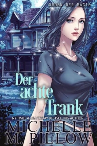 Cover: Michelle M. Pillow - Der achte Trank