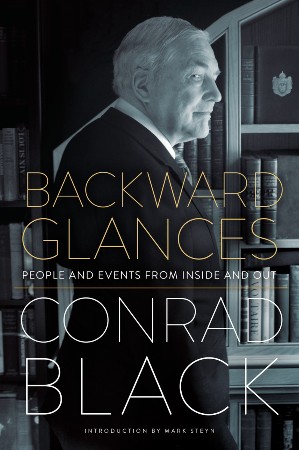 Cover: Backward Glances - Conrad Black