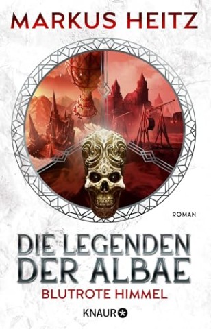 Cover: Markus Heitz - Die Legenden der Albae: Blutrote Himmel