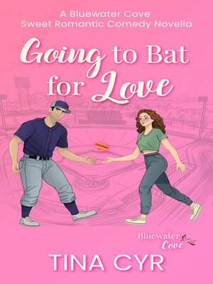 Cover: Going to Bat for Love - Tina Cyr