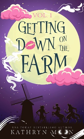 Cover: Getting Down on the Farm - Kathryn Moon