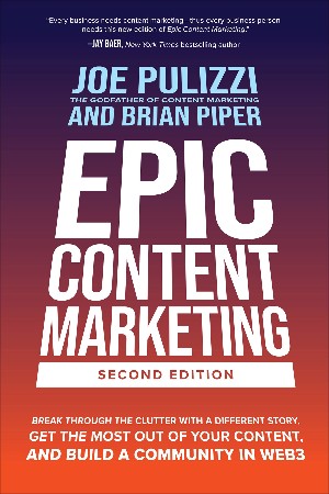 Cover: Epic Content Marketing, Second Edition - Pulizzi