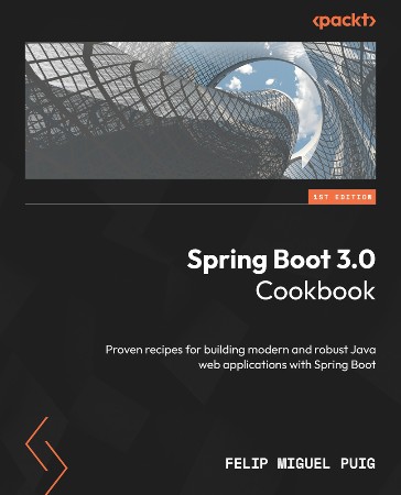 Cover: Spring Boot 3.0 Cookbook - Felip Miguel Puig