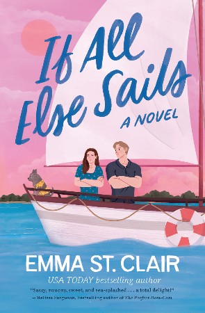 Cover: If All Else Sails - Emma St. Clair