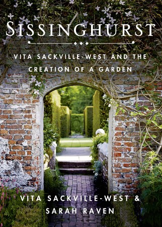 Cover: Sissinghurst : Vita Sackville-West and the Creation of a Garden - Sackville-West