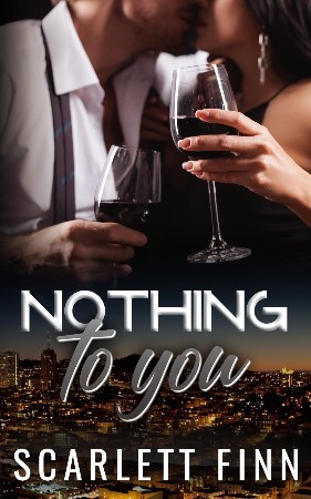 Cover: Nothing to You: Frenemies-To-Lovers Billionaire Romance - Scarlett Finn