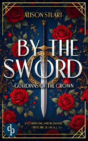 Cover: By the Sword - Alison Stuart