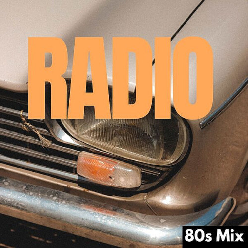 Various Artists - Radio 80s Mix (2025)