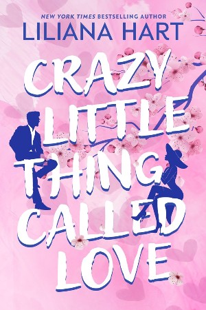 Cover: Crazy Little Thing Called Love - Liliana Hart