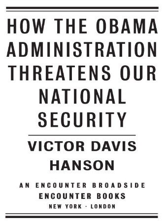 Cover: How The Obama Administration Threatens Our National Security - Hanson