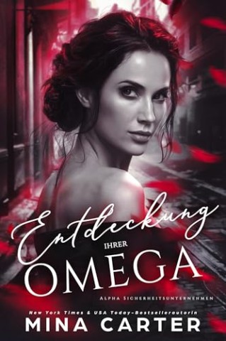 Cover: Mina Carter - Alpha Sicherheitsunternehmen 1 - Entdeckung ihrer Omega