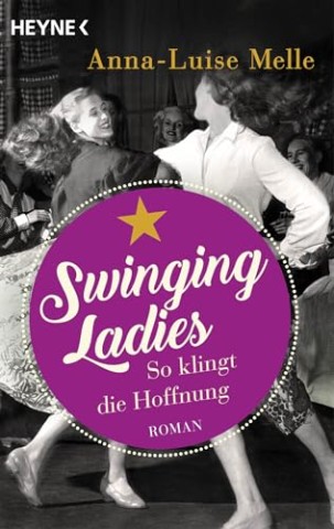 Cover: Melle, Anna-Luise - Swinging Ladies &ndash; So klingt die Hoffnung