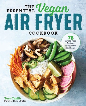 Cover: The Essential Vegan Air Fryer Cookbook - Challis