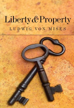Cover: Liberty and Property - Mises