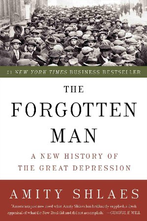 Cover: Forgotten Man, The - Amity Shlaes