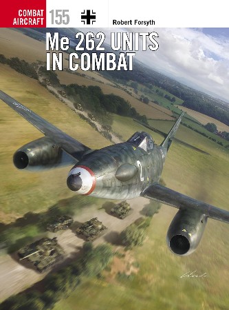Cover: Me 262 Units in Combat - Robert Forsyth