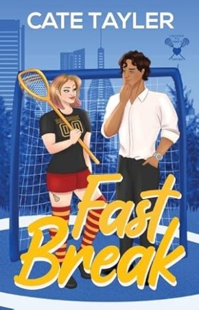 Cover: Fast Break - Cate Tayler