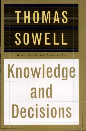 Cover: Knowledge and Decisions - Thomas Sowell