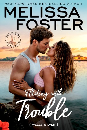 Cover: Flirting with Trouble - Melissa Foster
