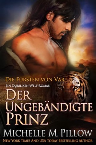 Cover: Michelle M. Pillow - Der Ungeb&auml;ndigte Prinz