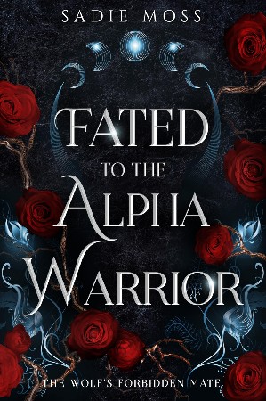 Cover: Fated to the Alpha Warrior - Sadie Moss