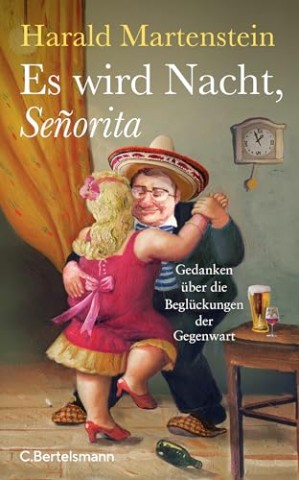 Cover: Martenstein, Harald - Es wird Nacht, Se&ntilde;orita