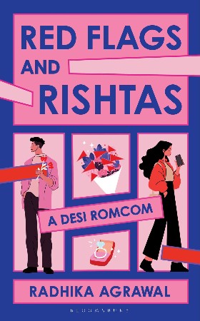 Cover: Red Flags and Rishtas - Agrawal Radhika