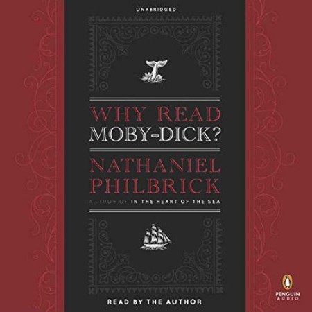 Cover: Why Read Moby-Dick? - Philbrick, Nathaniel