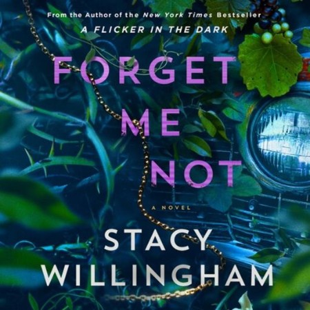 Cover: Forget Me Not - Willingham, Stacy