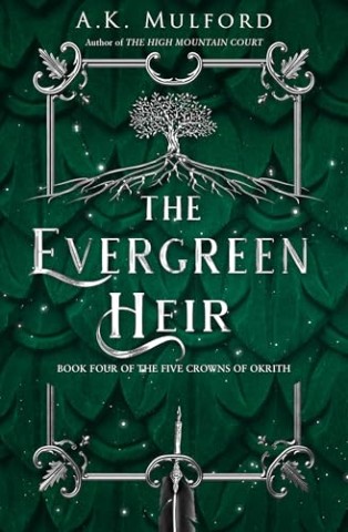 A. K. Mulford - The Evergreen Heir