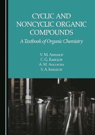 Cover: Cyclic and Noncyclic Organic Compounds - V. M. Abbasov