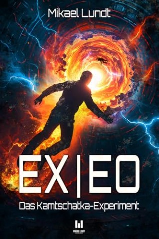 Cover: Lundt, Mikael - Ex_Eo &middot; Das Kamtschatka-Experiment