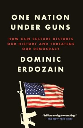 Cover: One Nation Under Guns - Dominic Erdozain