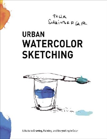 Cover: Urban Watercolor Sketching - F Scheinberger