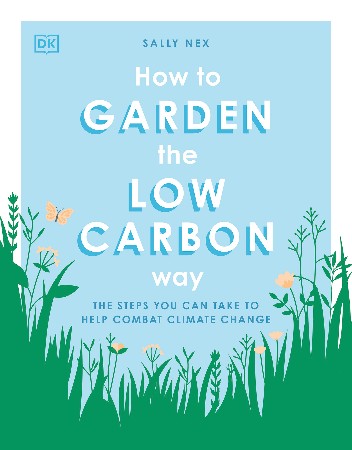 Cover: How to Garden the Low - DK