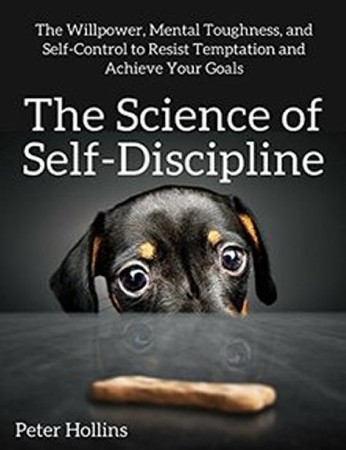 Cover: The Science of Self-Discipline: The WillPower