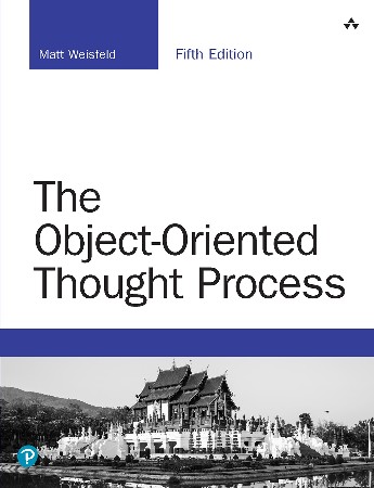 Cover: The Object-Oriented Thought Process - Matt Weisfeld