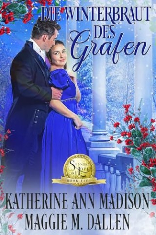Madison, Katherine Anne - Die Winterbraut des Grafen (Winterliche Liebesk&uuml;sse 4)