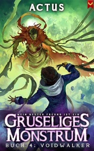 Cover: Actus - Voidwalker: Ein LitRpg-Abenteuer (Mein bester Freund ist ein gruseliges Monstrum 4)