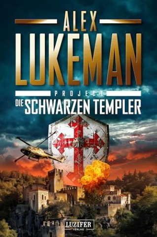 Cover: Alex Lukeman - Die Schwarzen Templer