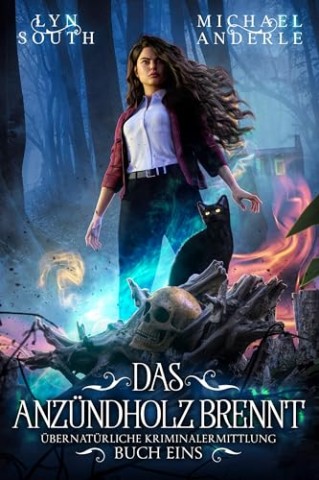 Lyn South - Das Anz&uuml;ndholz brennt