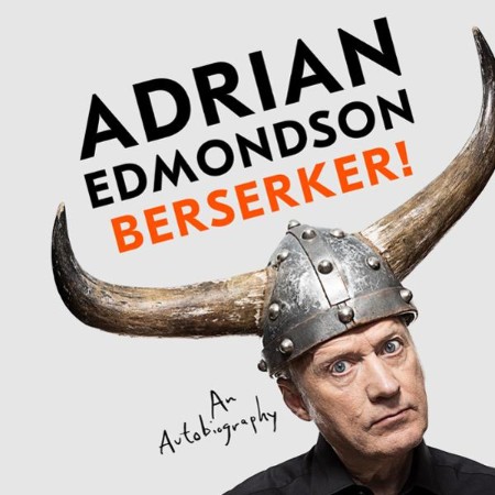 Cover: Adrian Edmondson Berserker! - Ade Edmonson