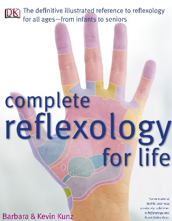 Cover: Complete Reflexology for Life - Kunz