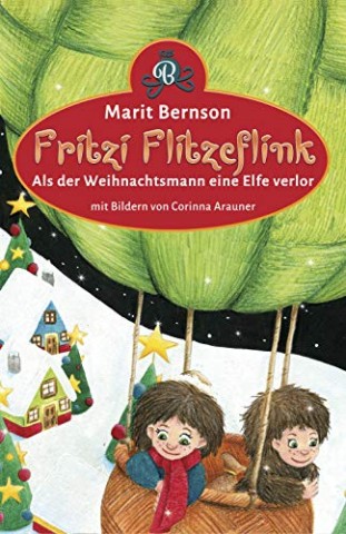 Cover: Marit Bernson - Fritzi Flitzeflink: Als der Weihnachtsmann eine Elfe verlor