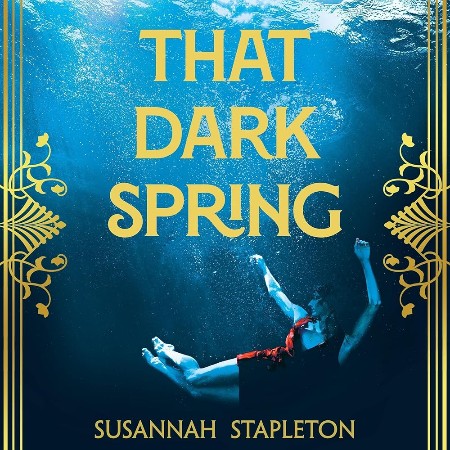 Cover: That Dark Spring - Susannah Stapleton