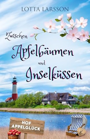 Lotta Larsson - Zwischen Apfelb&auml;umen und Inselk&uuml;ssen