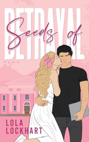 Lola Lockhart - Seeds of Betrayal