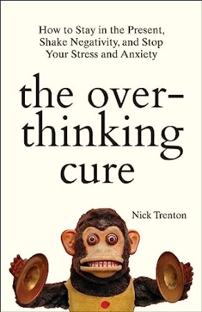 Cover: The Overthinking Cure - Nick Renton